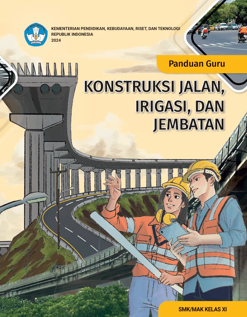 Sampul Panduan Guru Konstruksi Jalan, Irigasi, dan Jembatan untuk SMK/MAK Kelas XI