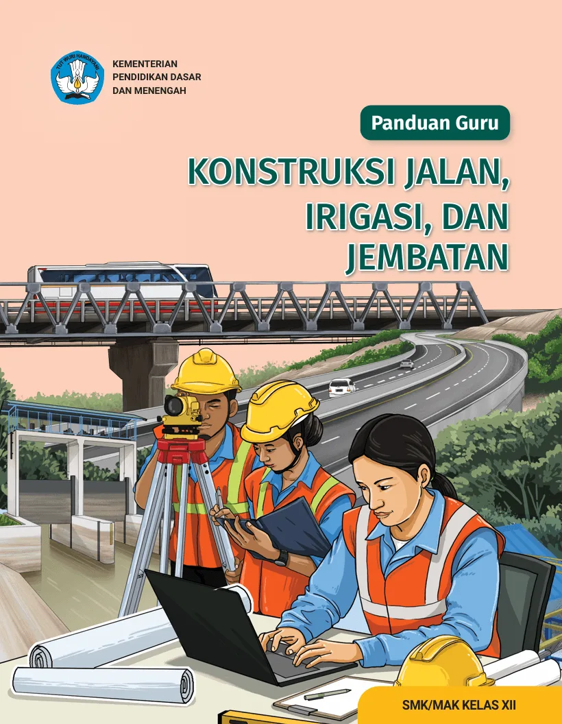 Sampul Panduan Guru Konstruksi Jalan, Irigasi, dan Jembatan untuk SMK/MAK Kelas XII
