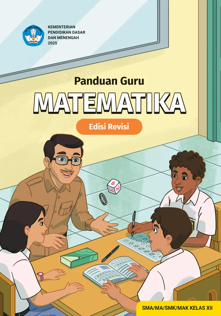 Sampul Panduan Guru Matematika untuk SMA/MA/SMK/MAK Kelas XII (Edisi Revisi)