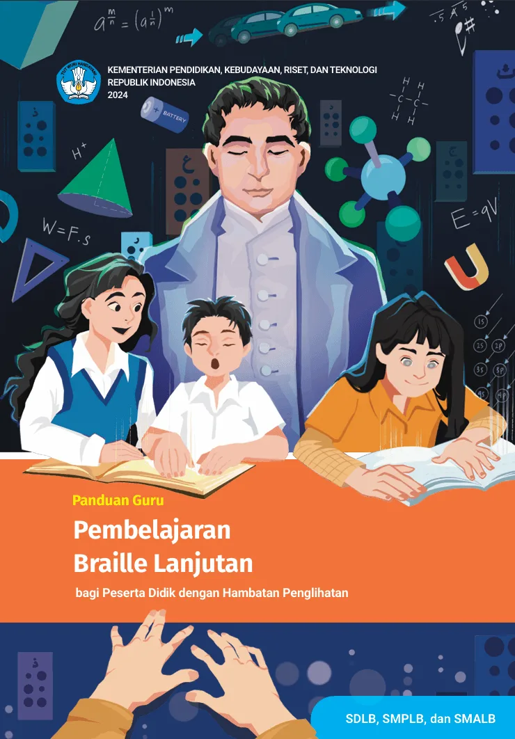 Sampul Panduan Guru Pembelajaran Braille Lanjutan Bagi Peserta Didik dengan Hambatan Penglihatan untuk SDLB, SMPLB, dan SMALB
