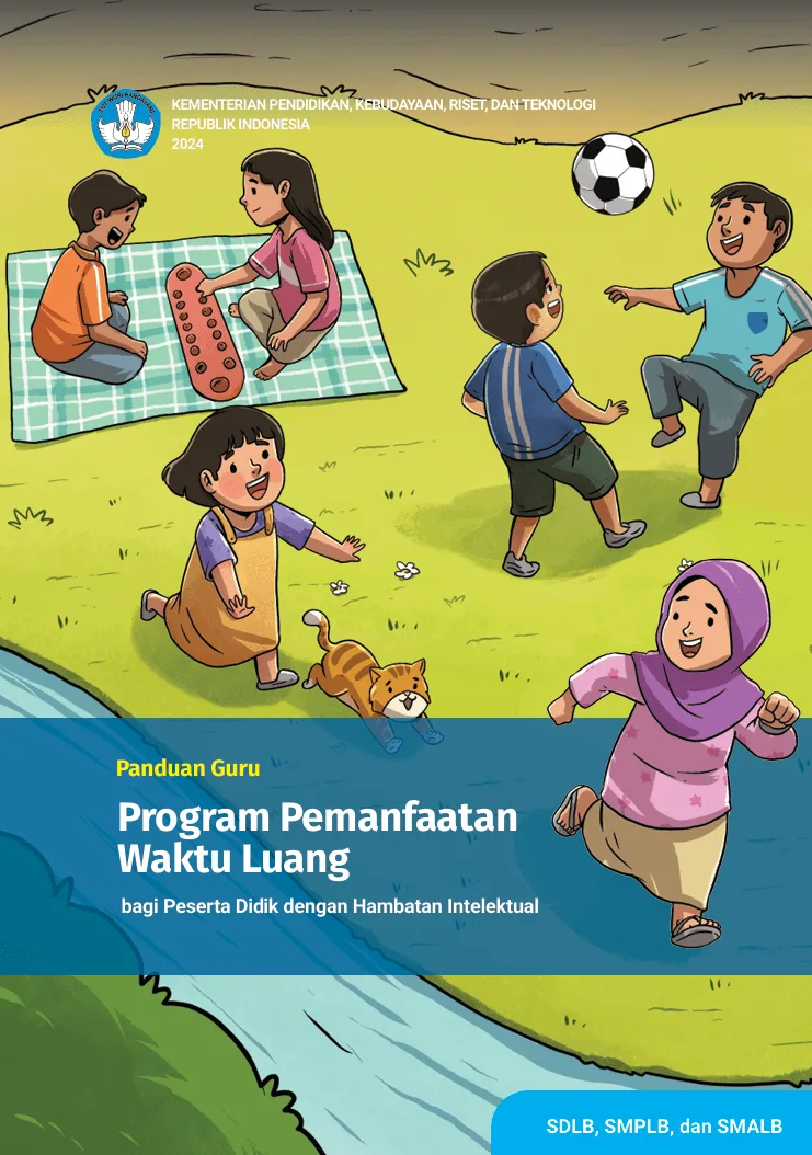 Sampul Panduan Guru Program Pemanfaatan Waktu Luang Bagi Peserta Didik dengan Hambatan Intelektual Jenjang SDLB, SMPLB, dan SMALB