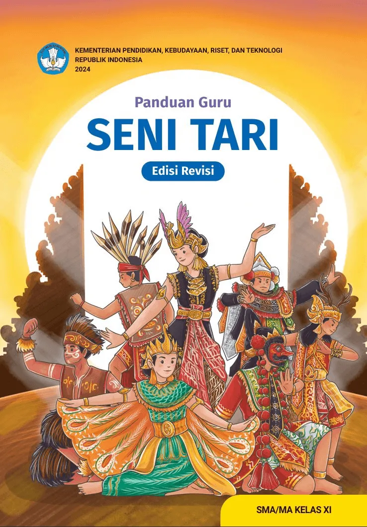 Sampul Panduan Guru Seni Tari untuk SMA/MA Kelas XI (Edisi Revisi)