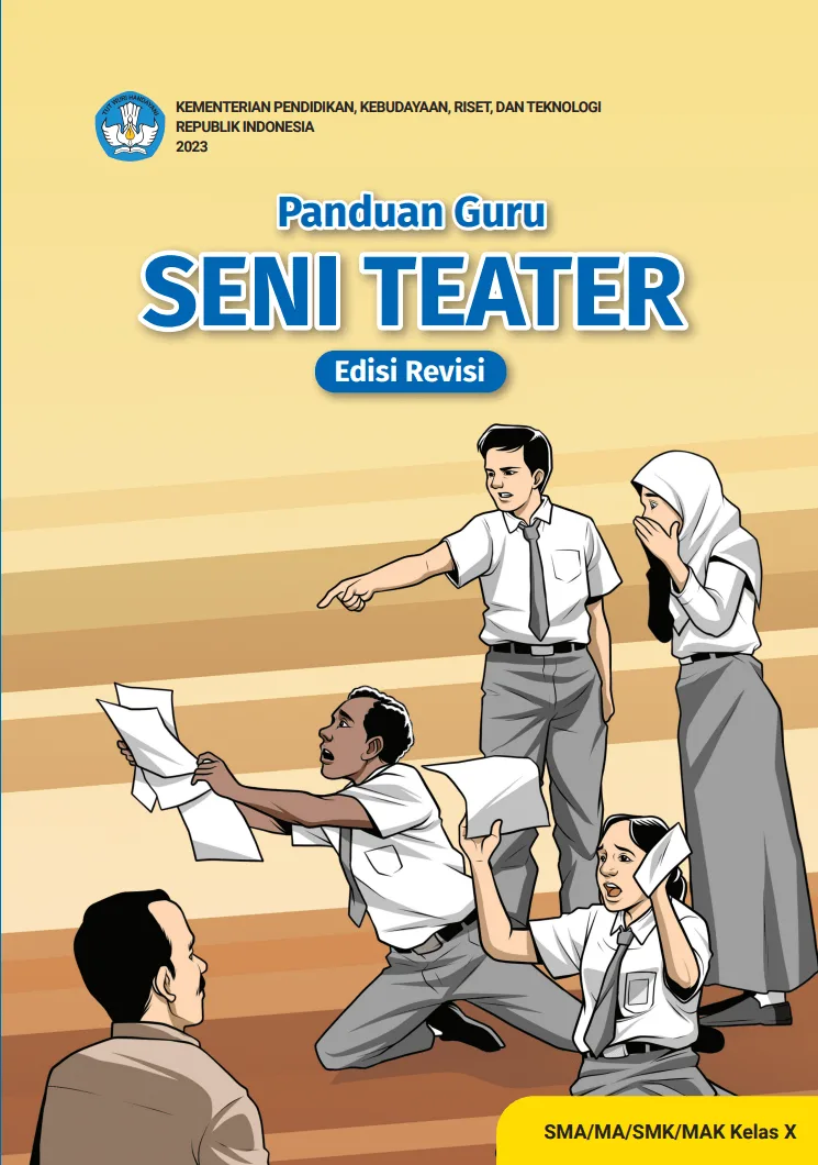 Sampul Panduan Guru Seni Teater untuk SMA/MA/SMK/MAK Kelas X (Edisi Revisi)