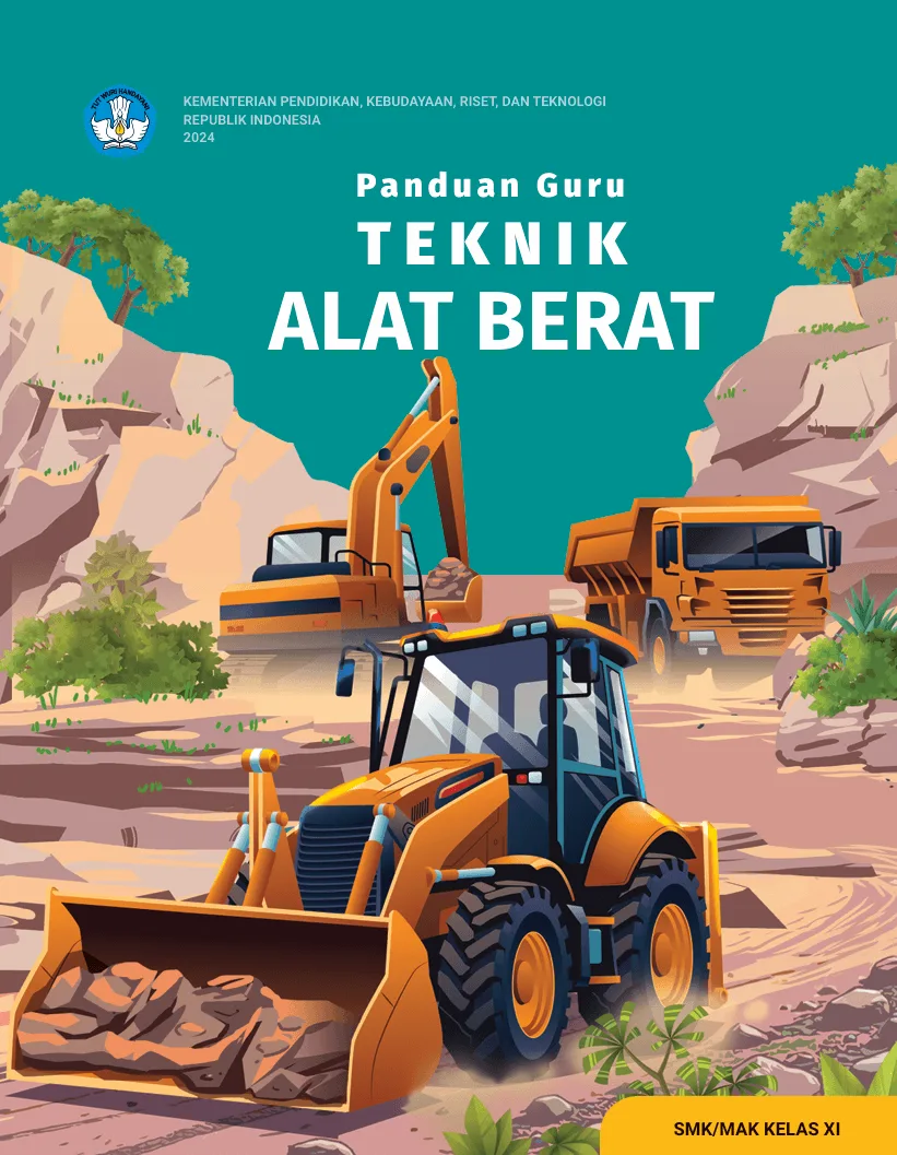 Sampul Panduan Guru Teknik Alat Berat untuk SMK/MAK Kelas XI