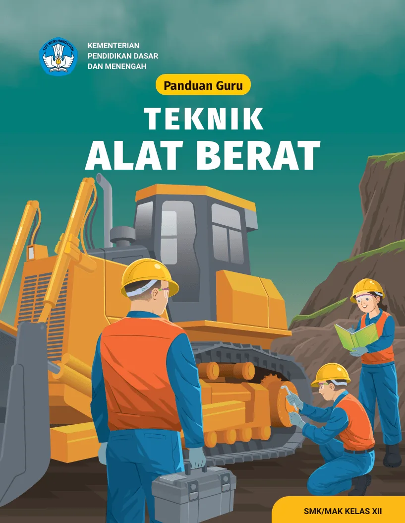 Sampul Panduan Guru Teknik Alat Berat untuk SMK/MAK Kelas XII