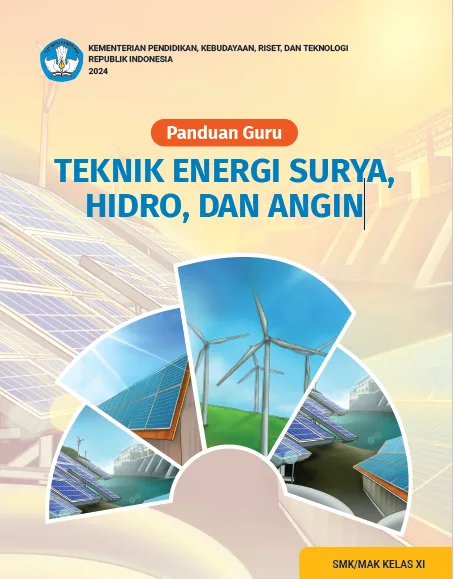 Sampul Panduan Guru Teknik Energi Surya Hidro dan Angin BG Kelas XI