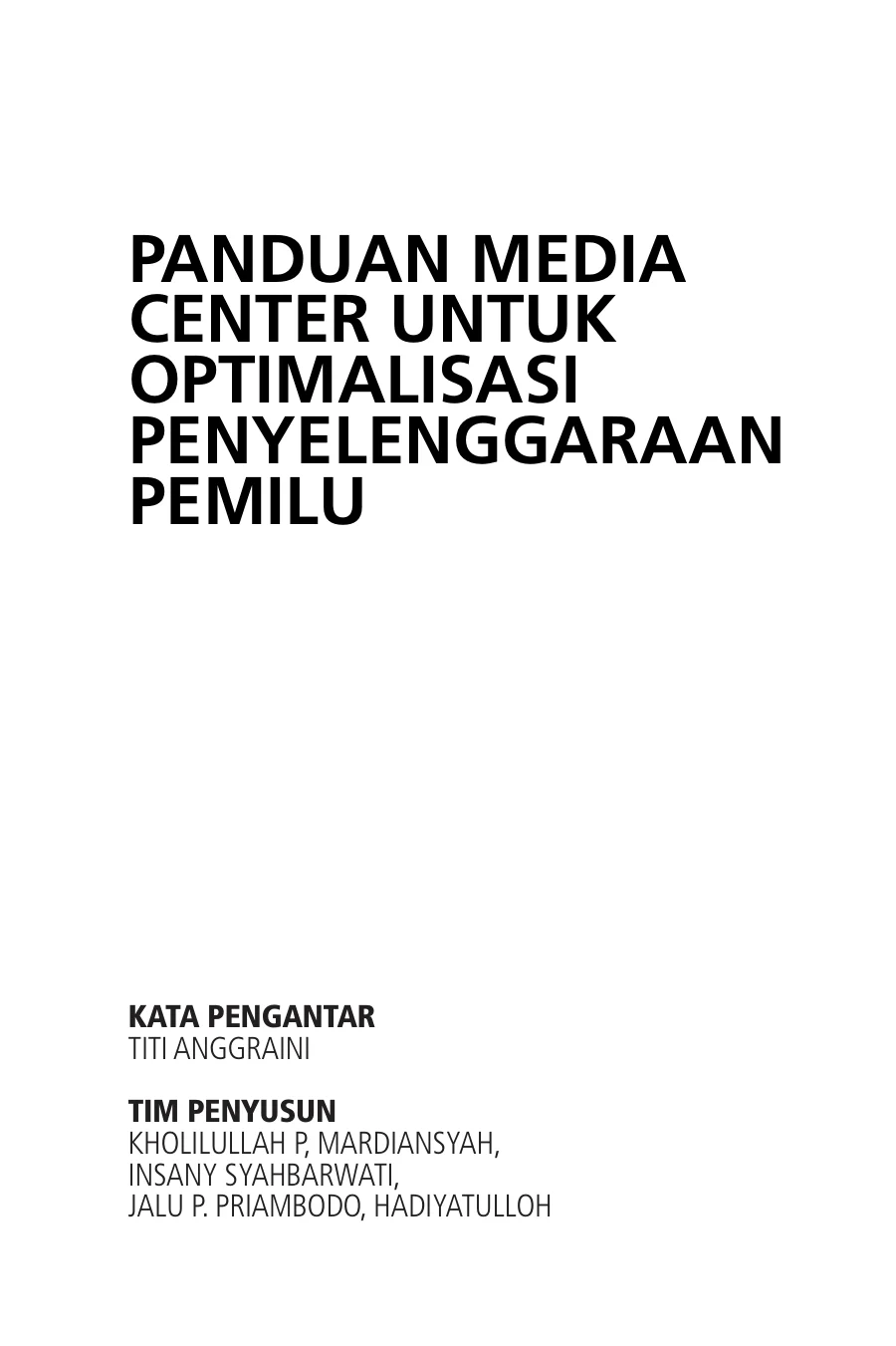 Sampul Panduan Media Center untuk Optimalisasi Penyelenggaraan Pemilu
