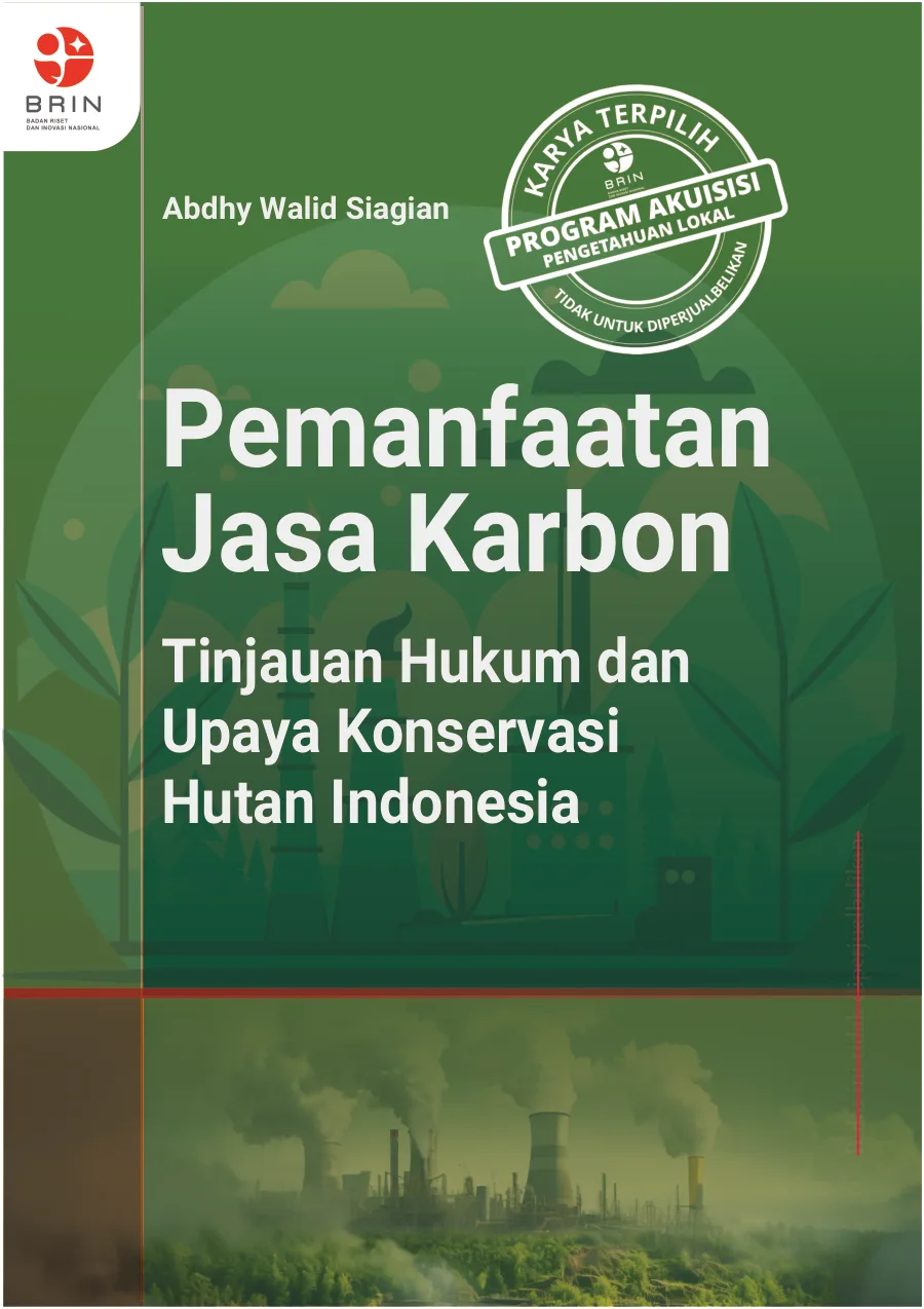 Sampul Pemanfaatan Jasa Karbon: Tinjauan Hukum dan Upaya Konservasi Hutan Indonesia