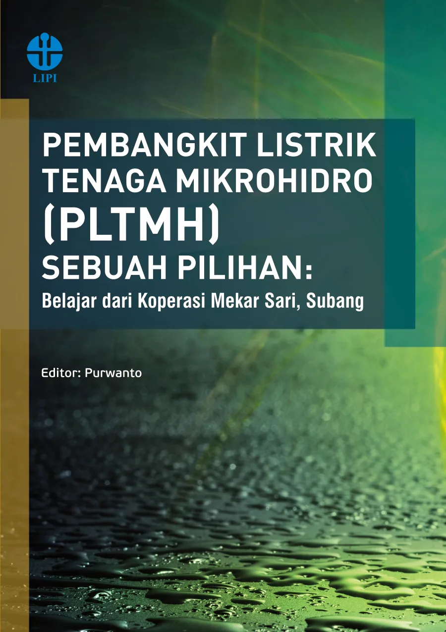 Sampul Pembangkit Listrik Mikrohidro PLTMH Sebuah Pilihan: Belajar dari Koperasi Mekar Sari, Subang