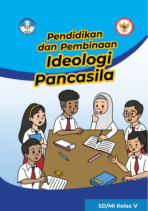 Sampul PENDIDIKAN DAN PEMBINAAN IDEOLOGI PANCASILA untuk Siswa SD/MI Kelas V