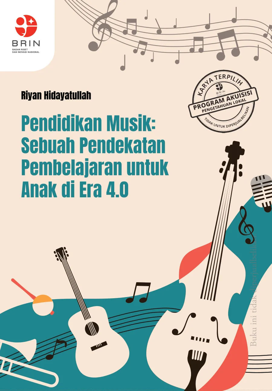 Sampul buku Pendidikan Musik: Sebuah Pendekatan Pembelajaran untuk Anak di Era 4.0