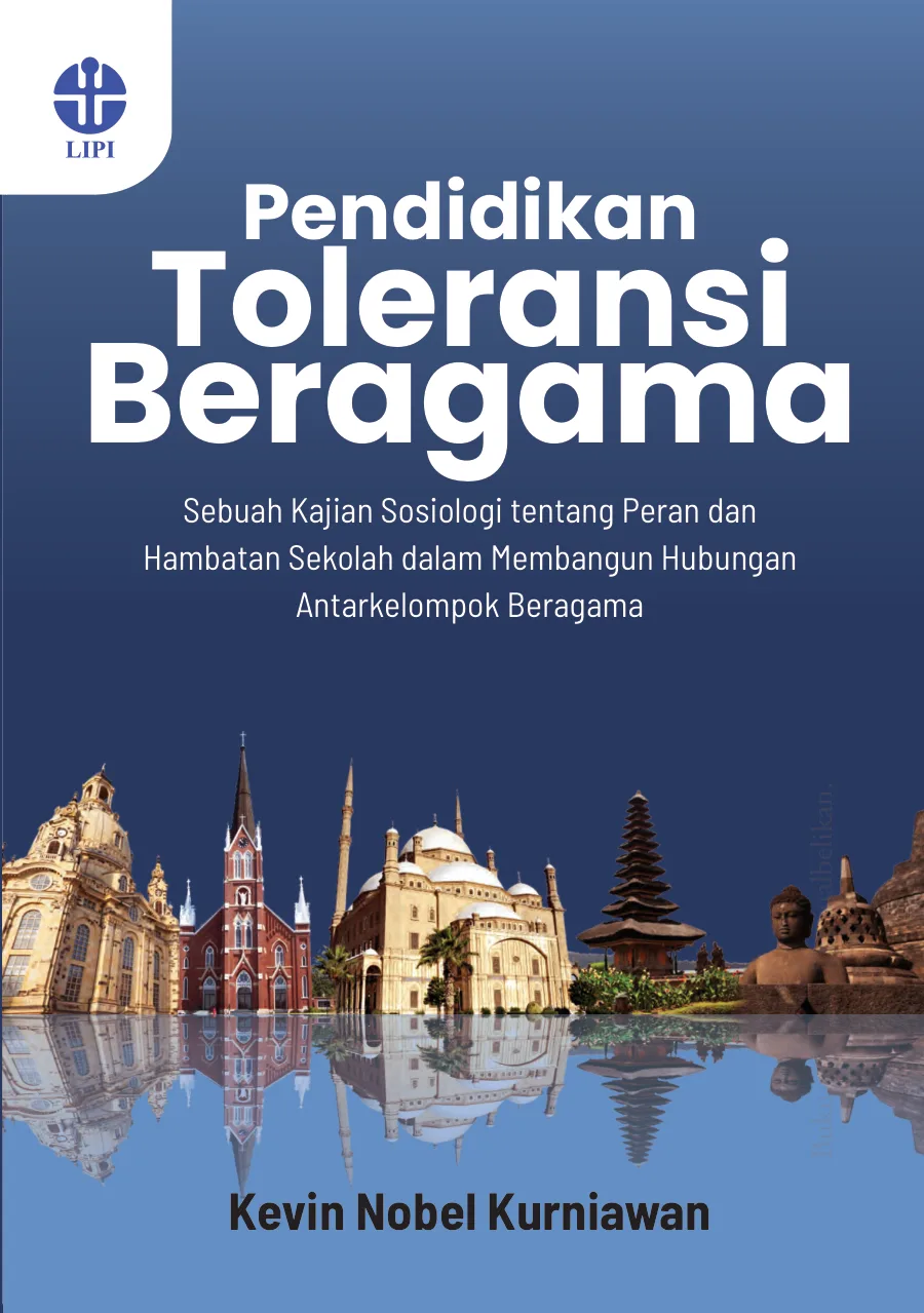 Sampul Pendidikan Toleransi Beragama, Sebuah Kajian Sosiologi Tentang Peran Sekolah dalam Membangun Hubungan Antarkelompok Beragama