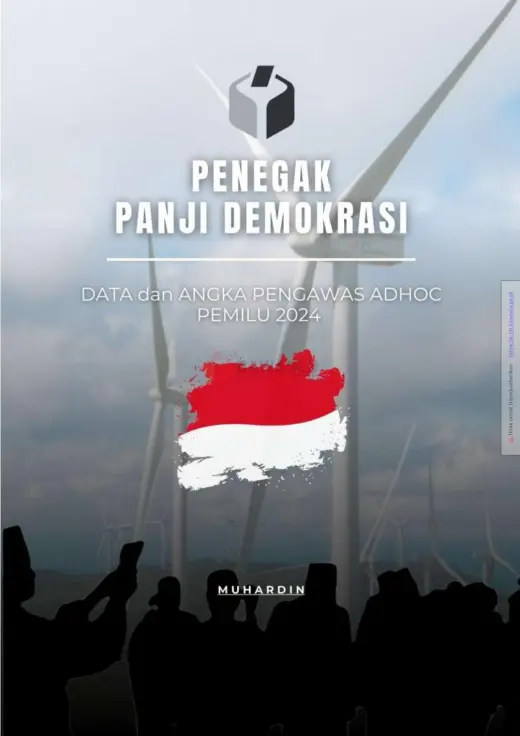 Sampul Penegak Panji Demokrasi: Data dan Angka Pengawas Adhoc Pemilu 2024
