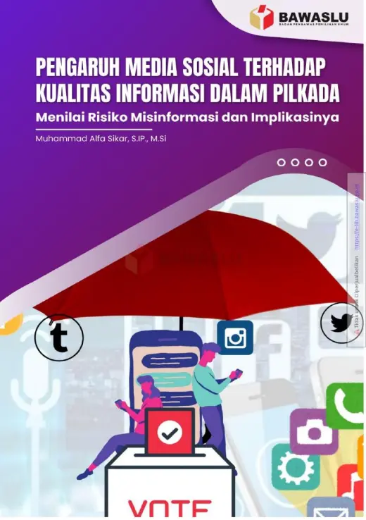 Sampul Pengaruh Media Sosial Terhadap Kualitas Informasi Dalam Pilkada: Menilai Risiko Misinformasi Dan Implikasinya