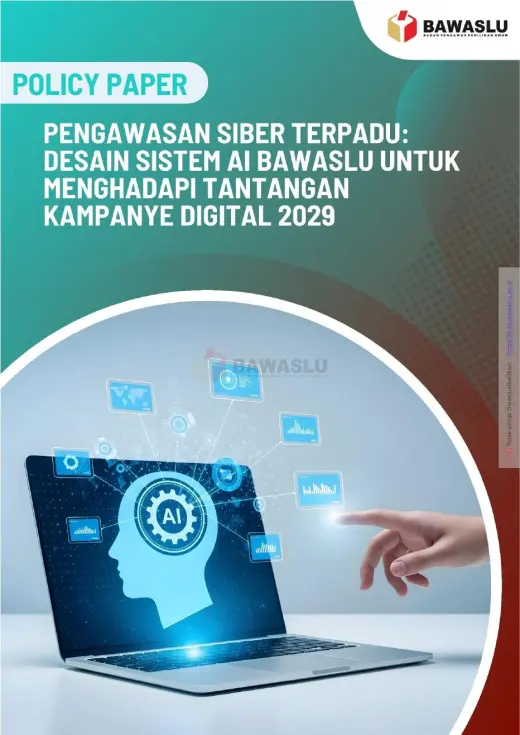 Sampul Pengawasan Siber Terpadu: Desain Sistem AI Bawaslu untuk Menghadapi Tantangan Kampanye Digital 2029