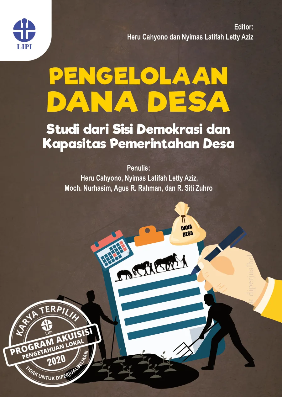 Sampul Pengelolaan Dana Desa: Studi dari Sisi Demokrasi dan Kapasitas Pemerintahan Desa