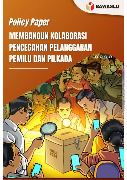 Sampul Pengembangan Indeks Kerawanan Pemilu dan Pemilihan: Membangun Kolaborasi Pencegahan Pelanggaran Pemilu dan Pemilihan