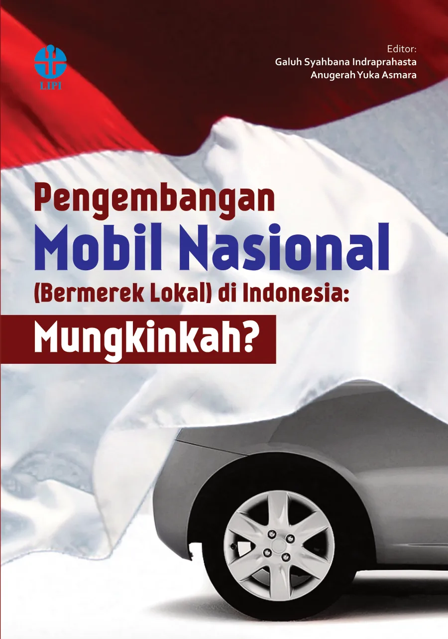Sampul buku Pengembangan Mobil Nasional Bermerek Lokal di Indonesia: Mungkinkah