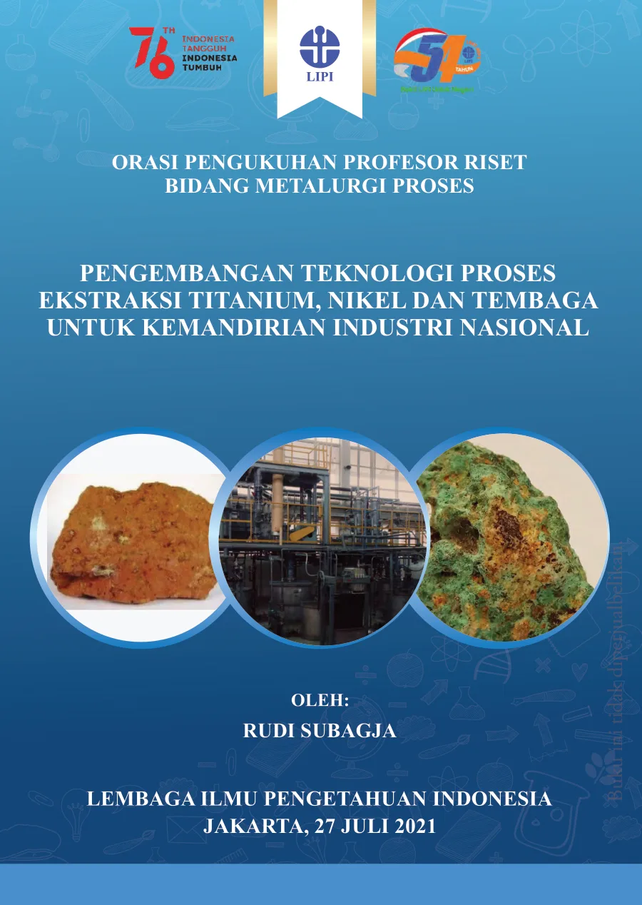 Sampul Pengembangan Teknologi Proses Ekstraksi Titanium, Nikel, dan Tembaga untuk Kemandirian Industri Nasional