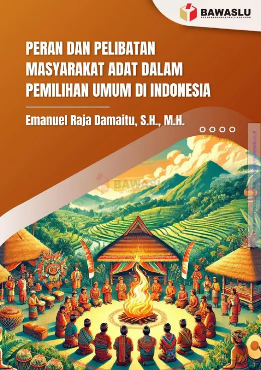 Sampul Peran dan Pelibatan Masyarakat Adat dalam Pemilihan Umum di Indonesia