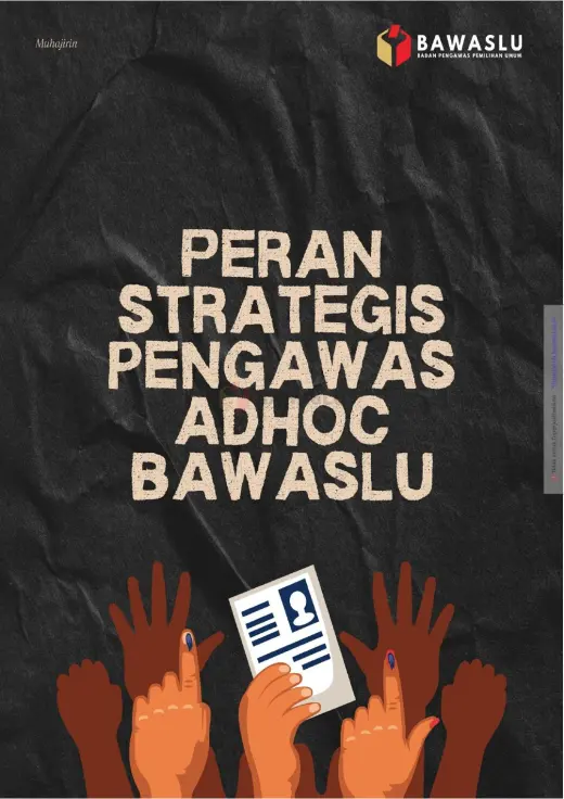 Sampul Peran Strategis Pengawas Adhoc Bawaslu