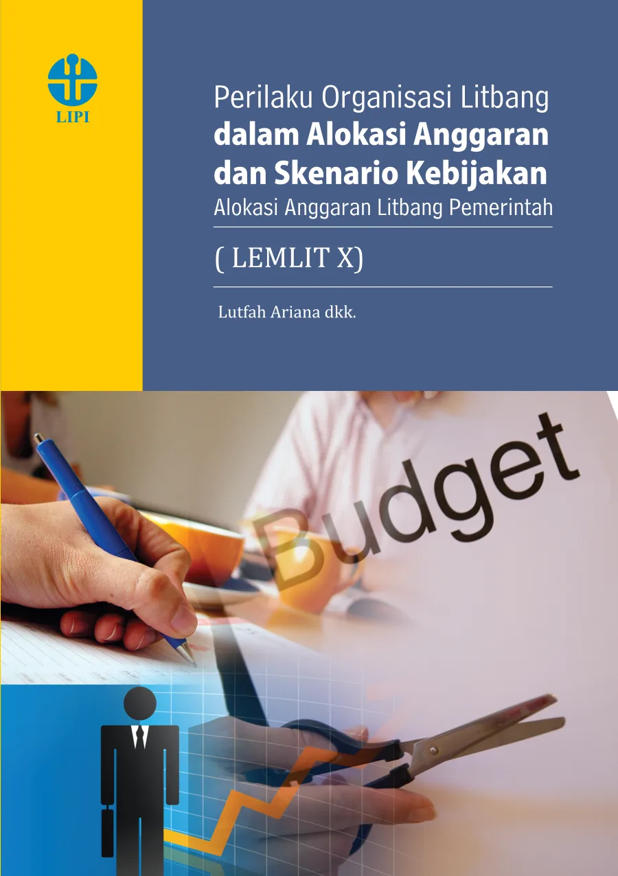 Sampul Perilaku Organisasi Litbang dalam Alokasi Anggaran dan Skenario Kebijakan Alokasi Anggaran Litbang Pemerintah LEMLIT X