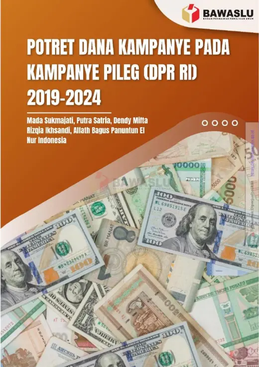 Sampul Potret Dana Kampanye Pada Kampanye Pileg (DPR RI) 2015-2024