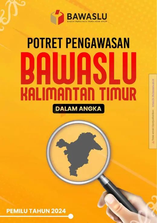 Sampul Potret Pengawasan Bawaslu Kaltim dalam Angka