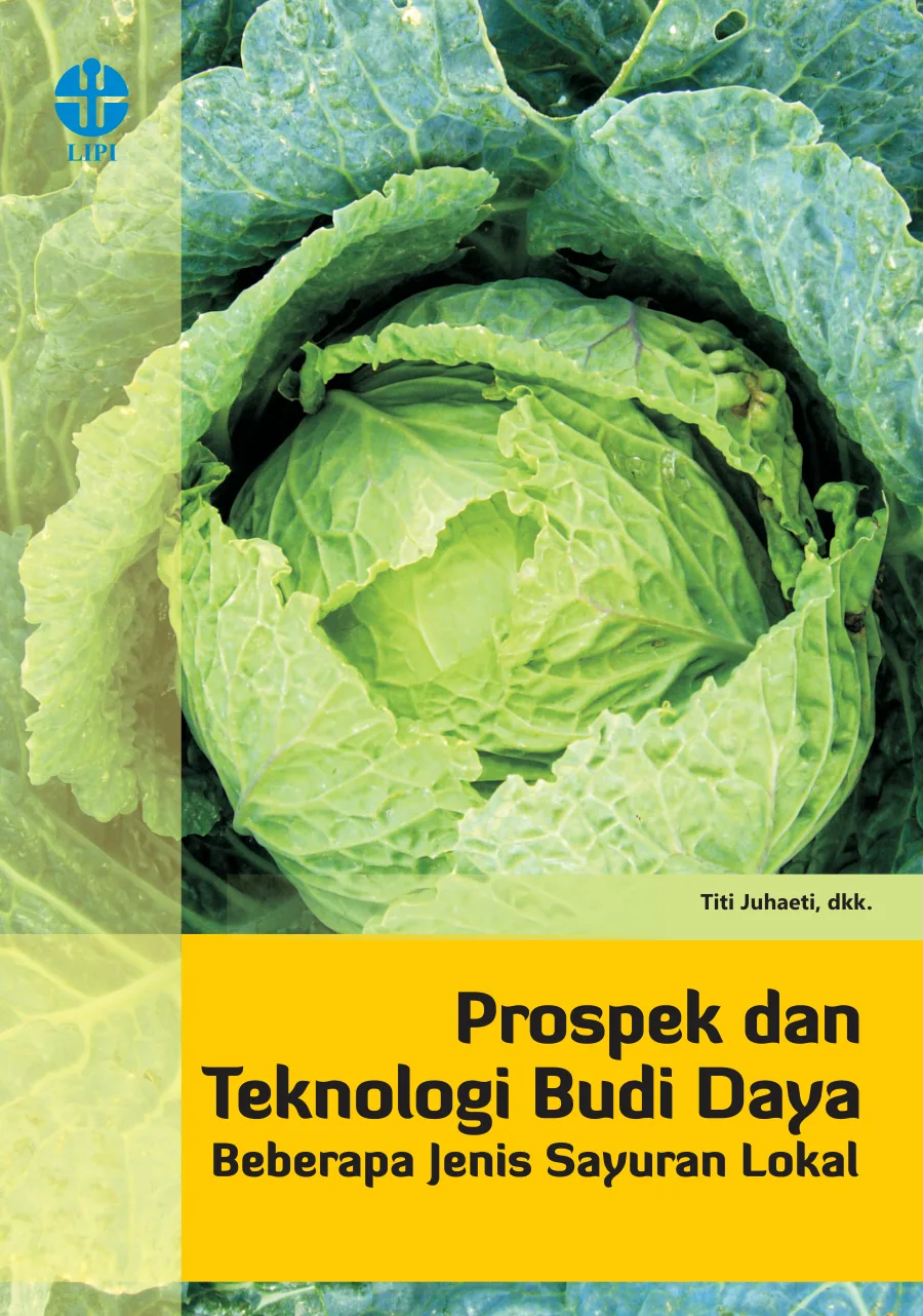 Sampul Prospek dan Teknologi Budi Daya Beberapa Jenis Sayuran Lokal