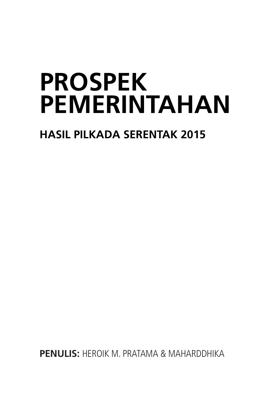 Sampul Prospek Pemerintahan Hasil Pilkada Serentak 2015