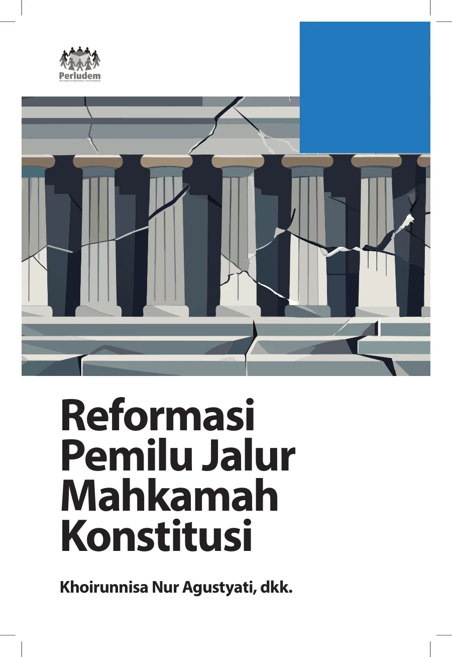 Sampul Reformasi Pemilu Jalur Mahkamah Konstitusi