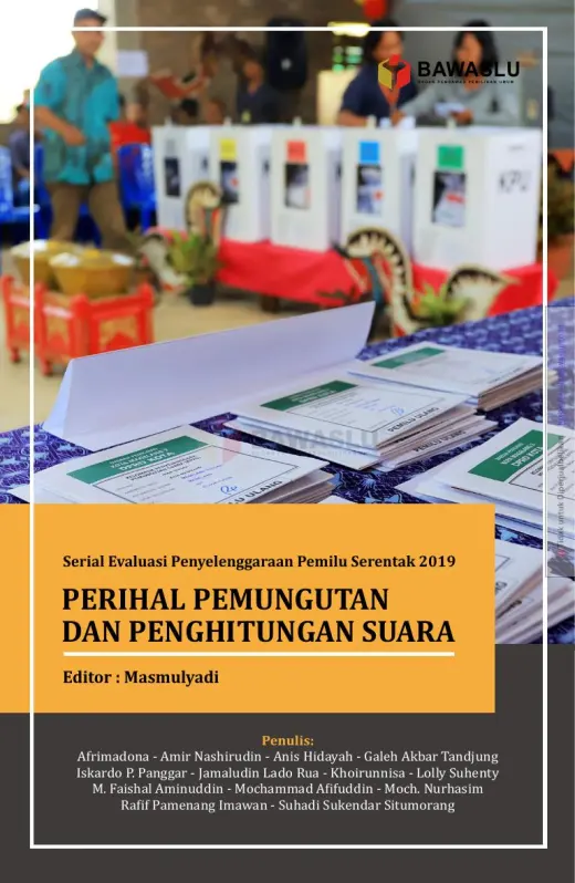 Sampul Serial Evaluasi Penyelenggaraan Pemilu Serentak 2019: Perihal Pemungutan dan Penghitungan Suara