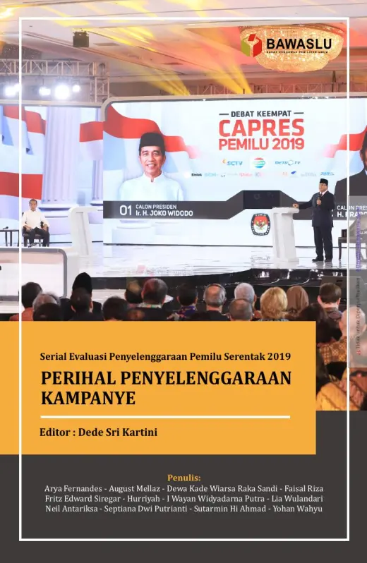 Sampul Serial Evaluasi Penyelenggaraan Pemilu Serentak 2019: Perihal Penyelenggaraan Kampanye
