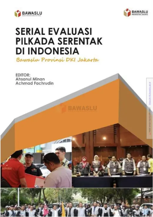 Sampul Serial Evaluasi Pilkada Serentak di Indonesia: Bawaslu Provinsi DKI Jakarta