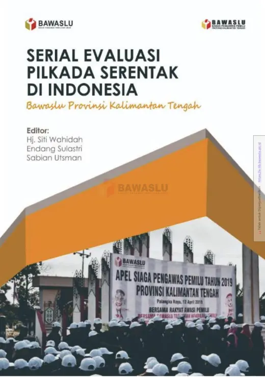 Sampul Serial Evaluasi Pilkada Serentak di Indonesia: Bawaslu Provinsi Kalimantan Tengah