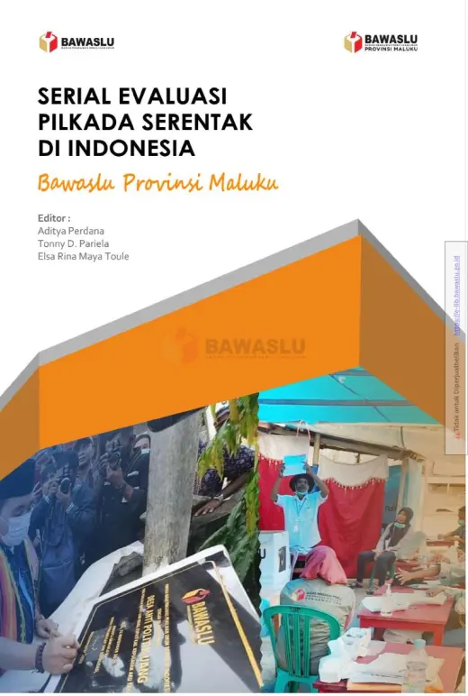 Sampul Serial Evaluasi Pilkada Serentak di Indonesia : Bawaslu Provinsi Maluku