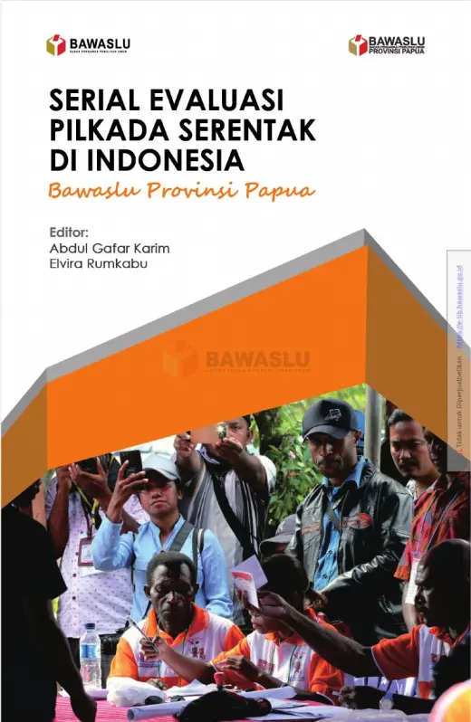 Sampul Serial Evaluasi Pilkada Serentak di Indonesia: Bawaslu Provinsi Papua