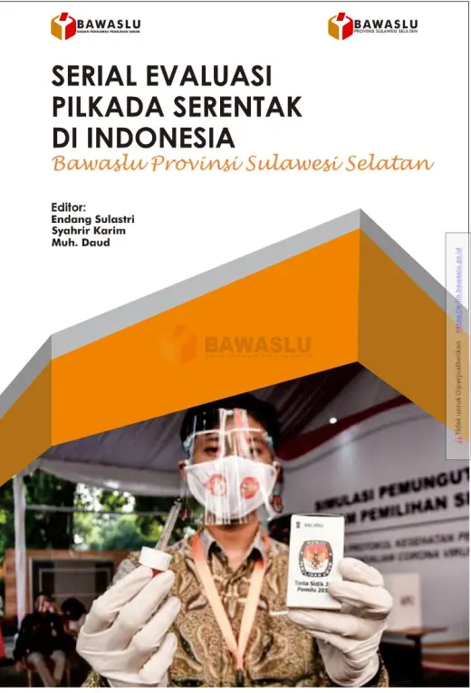 Sampul Serial Evaluasi Pilkada Serentak di Indonesia: Bawaslu Provinsi Sulawesi Selatan