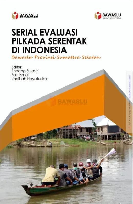Sampul Serial Evaluasi Pilkada Serentak di Indonesia: Bawaslu Provinsi Sumatera Selatan