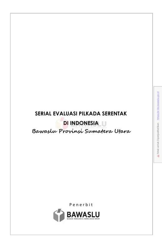 Sampul Serial Evaluasi Pilkada Serentak di Indonesia: Bawaslu Provinsi Sumatera Utara