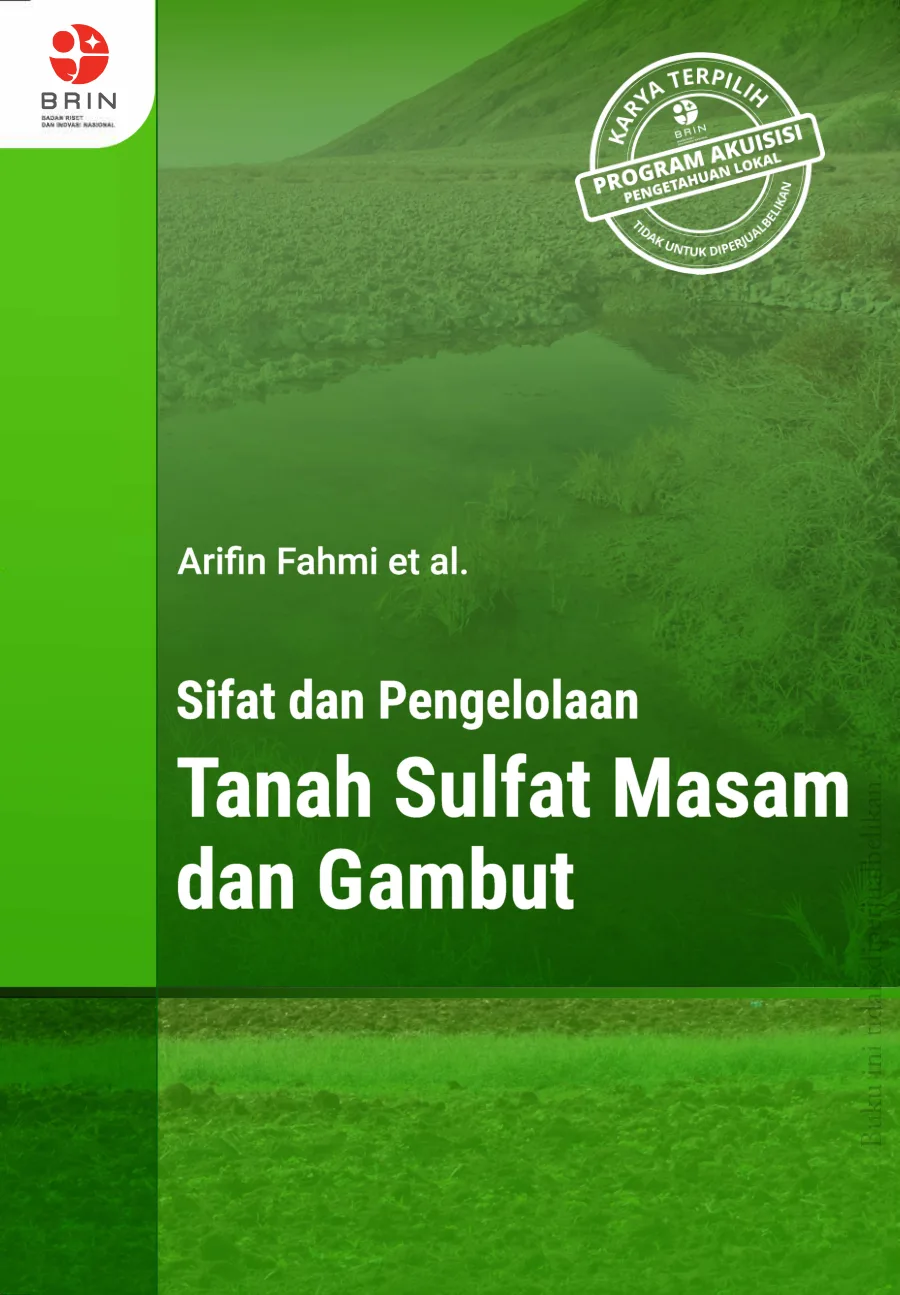 Sampul Sifat dan Pengelolaan Tanah Sulfat Masam dan Gambut