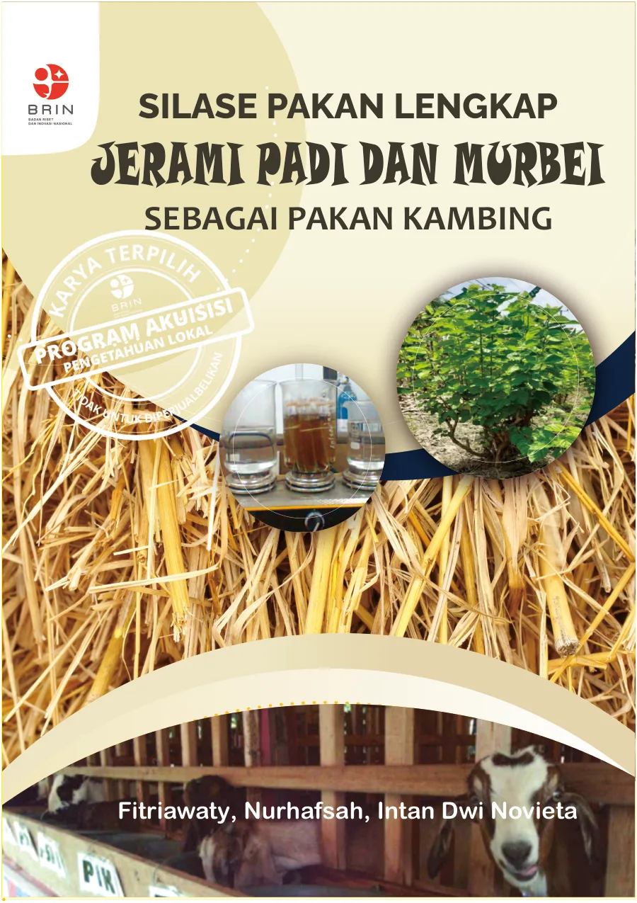 Sampul Silase Pakan Lengkap Jerami Padi dan Murbei sebagai Pakan Kambing