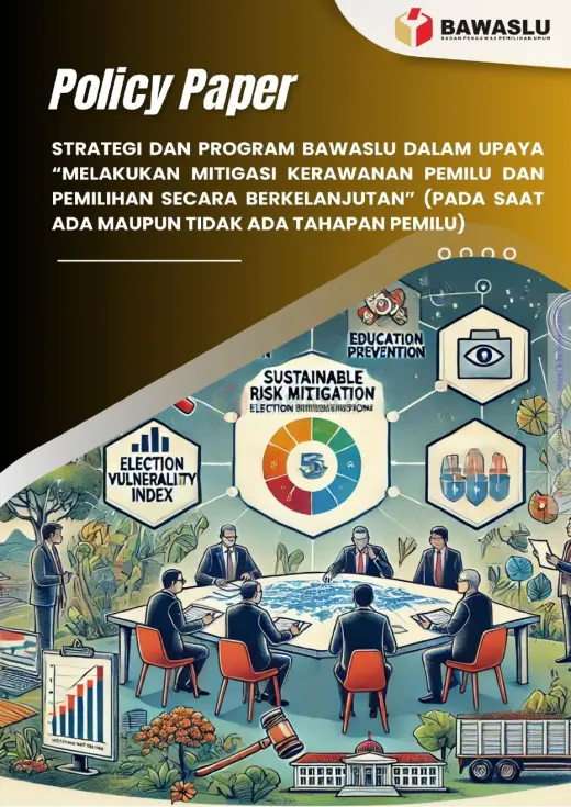 Sampul Strategi dan Program Bawaslu dalam Upaya: Melakukan Mitigasi Kerawanan Pemilu dan Pemilihan Secara Berkelanjutan