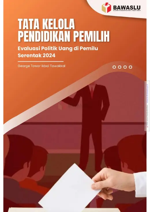 Sampul Tata Kelola Pendidikan Pemilih: Evaluasi Politik Uang di Pemilu Serentak 2024