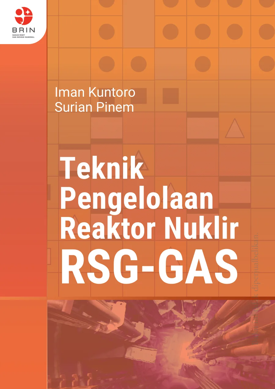Sampul Teknik Pengelolaan Reaktor Nuklir RSG-GAS