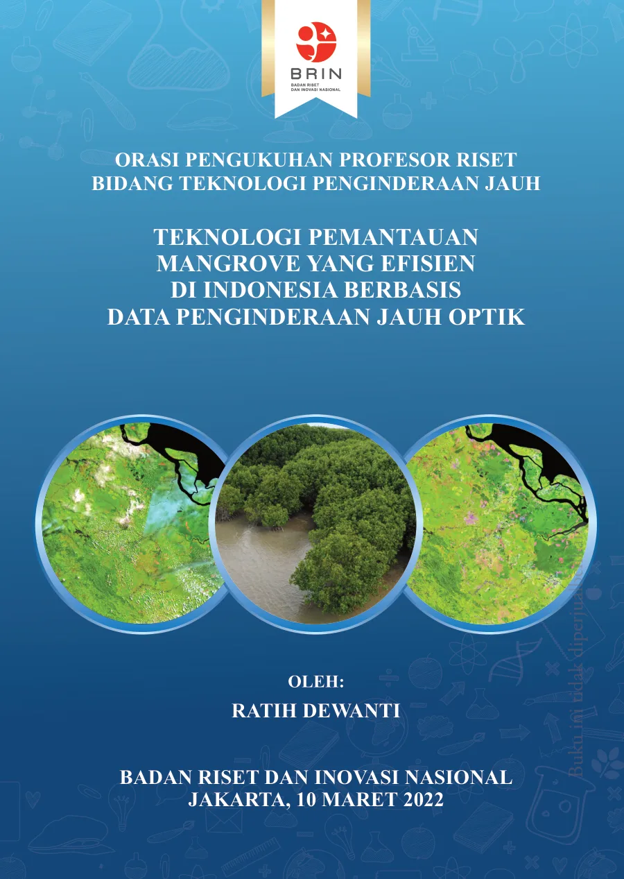 Sampul Teknologi Pemantauan Mangrove yang Efisien di Indonesia Berbasis Data Penginderaan Jauh Optik