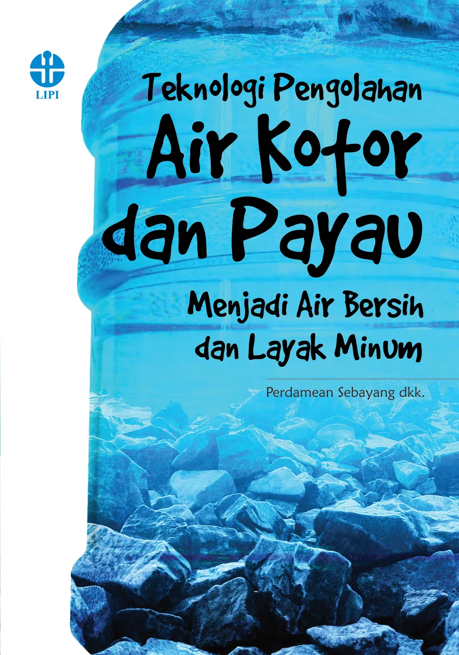 Sampul Teknologi Pengolahan Air Kotor dan Payau Menjadi Air Bersih dan Layak Minum