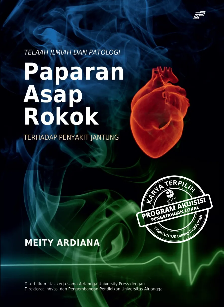 Sampul Telaah Ilmiah dan Patologi Paparan Asap Rokok terhadap Penyakit Jantung