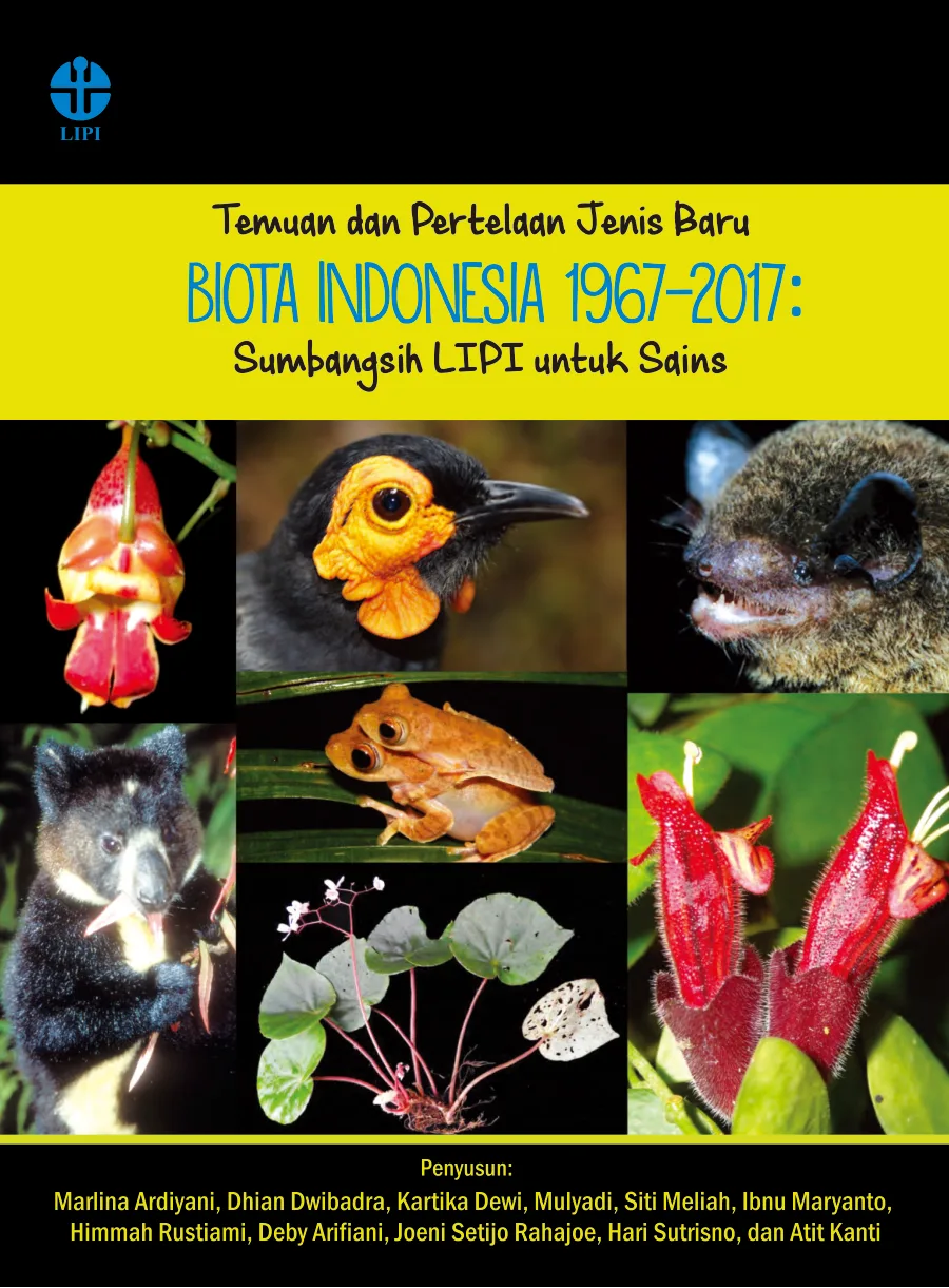 Sampul Temuan dan Pertelaan Jenis Baru Biota Indonesia 1967-2017: Sumbangsih LIPI untuk Sains