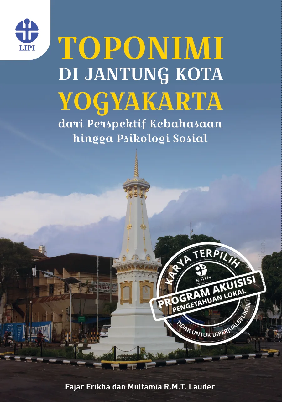 Sampul Toponimi di Jantung Kota Yogyakarta dari Perspektif Kebahasaan hingga Psikologi Sosial